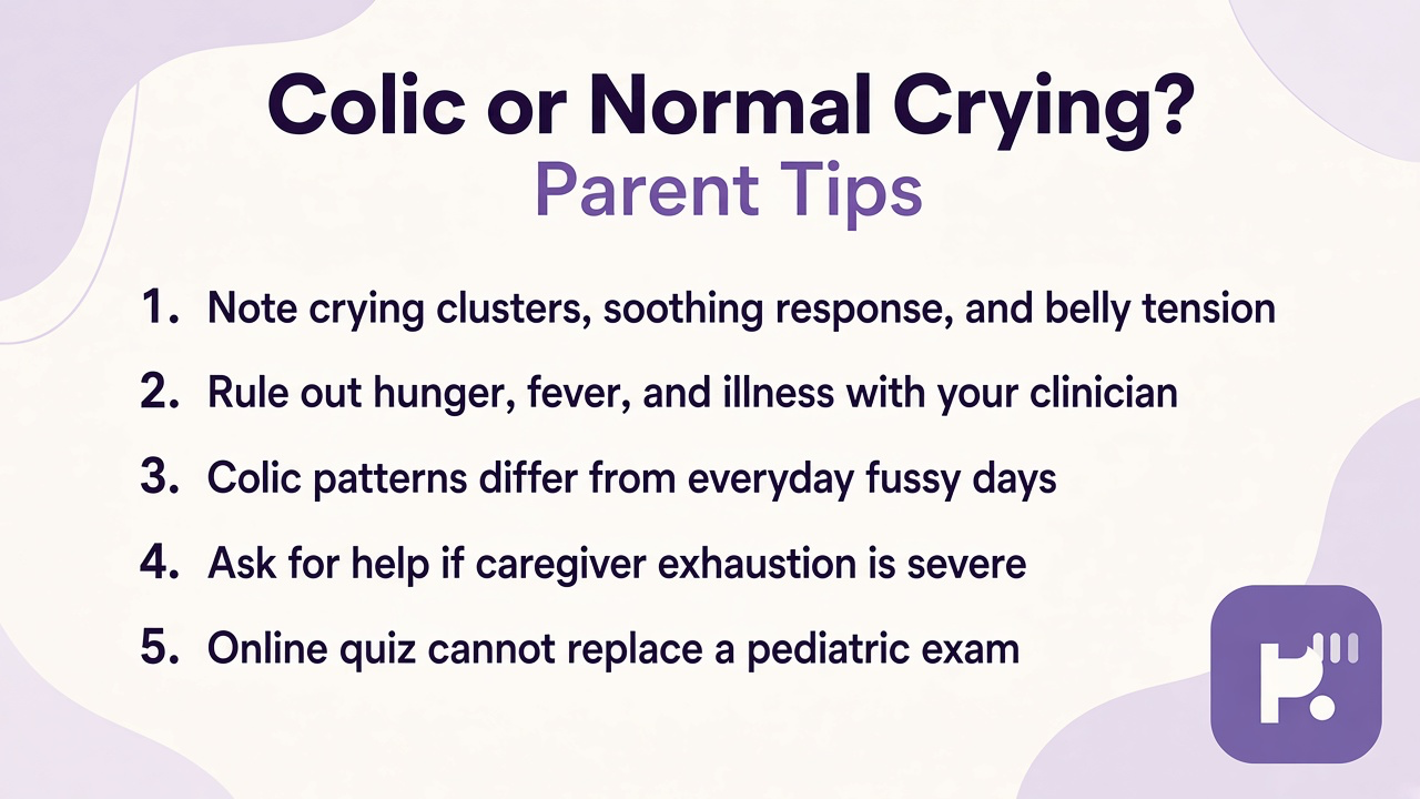 Colic tips on crying clusters, illness checks, clinician exams, caregiver support, and quiz limits