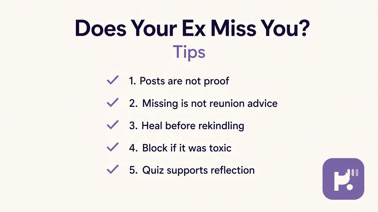 Ex miss signals tips on social posts, no contact, healing first, block if toxic, quiz is reflection not reunion advice