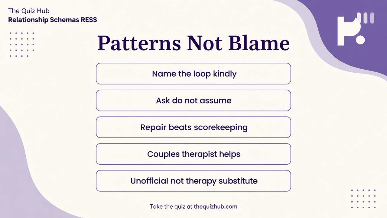 Relationship schema tips: name patterns, ask not assume, repair not blame, therapist not web verdict, respect consent