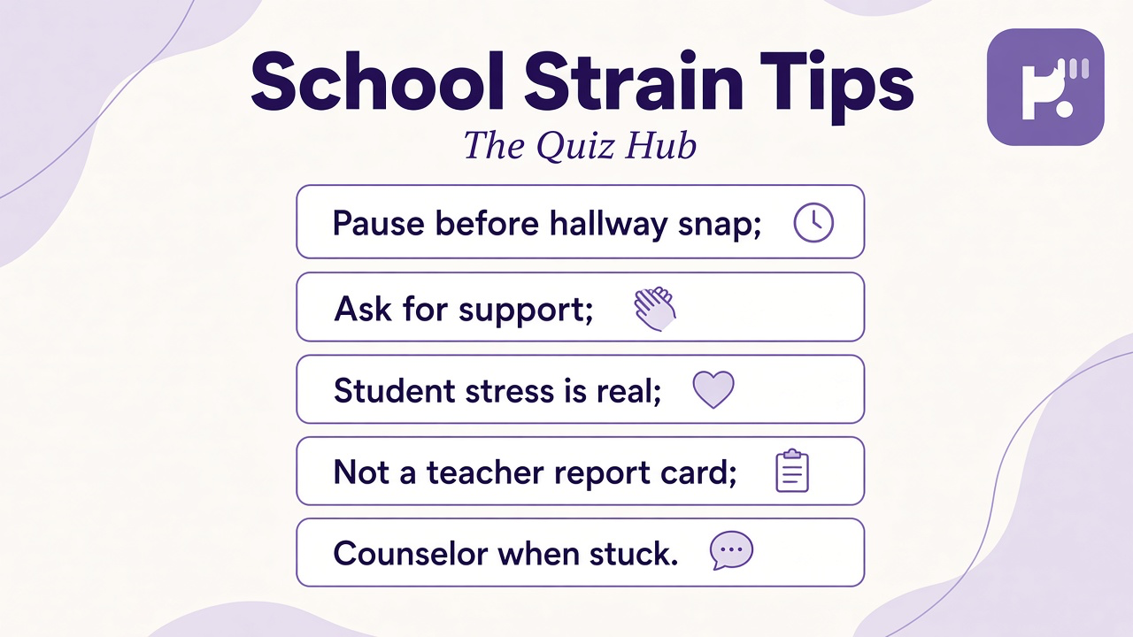 School strain tips: pause in halls, ask support, stress is real, not report card, counselor if stuck