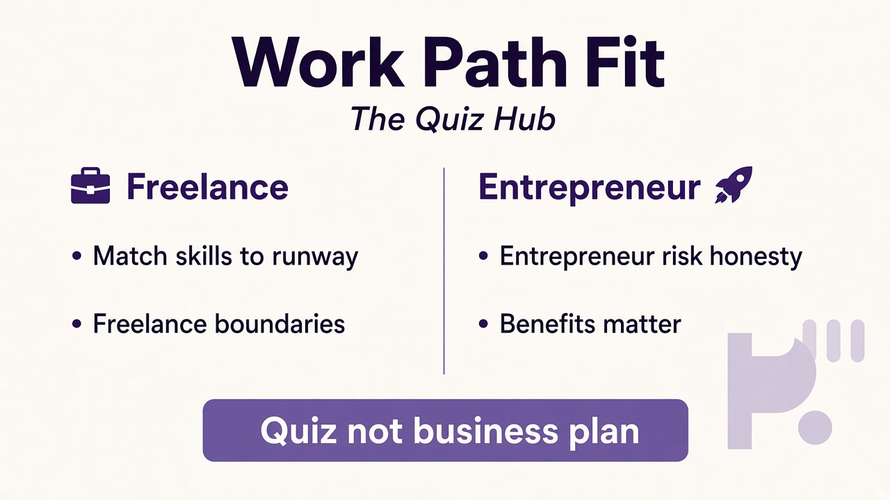 Work path tips: skills and runway, freelance limits, honest risk, benefits count, not a business plan