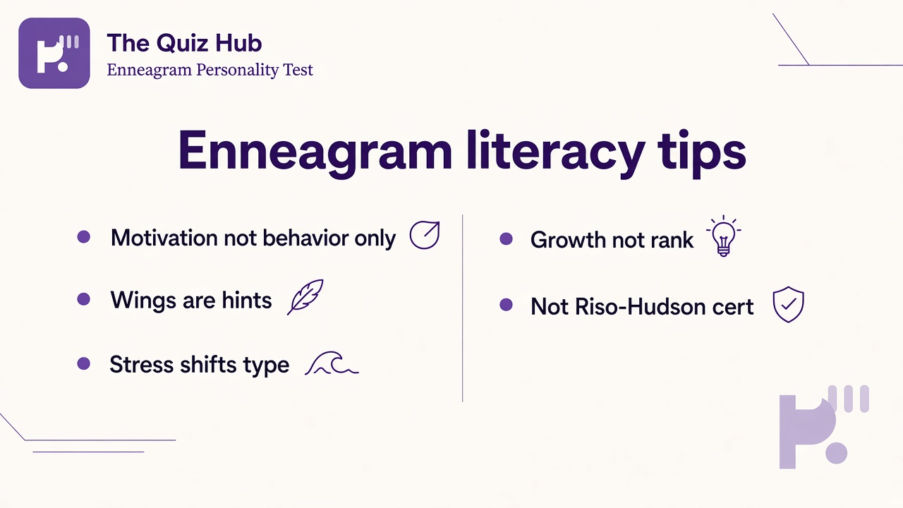 Enneagram literacy tips: motivation not behavior only, wings as hints, stress shifts, growth not rank, not Riso-Hudson cert