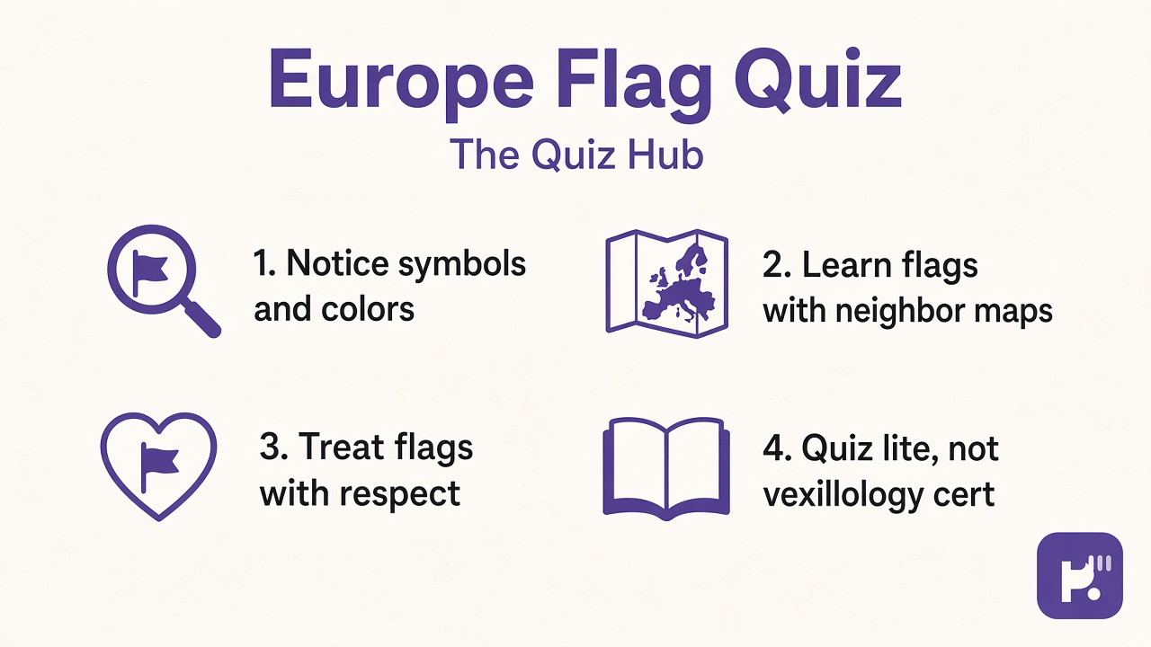 Europe flag tips: notice symbols, learn neighbors, respect flags, colors and crosses, quiz not vexillology cert