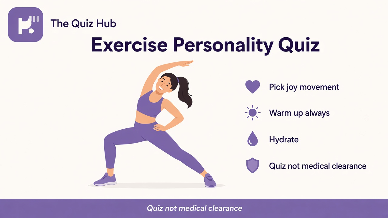 Exercise personality tips: pick joy movement, warm up always, hydrate, quiz not medical clearance
