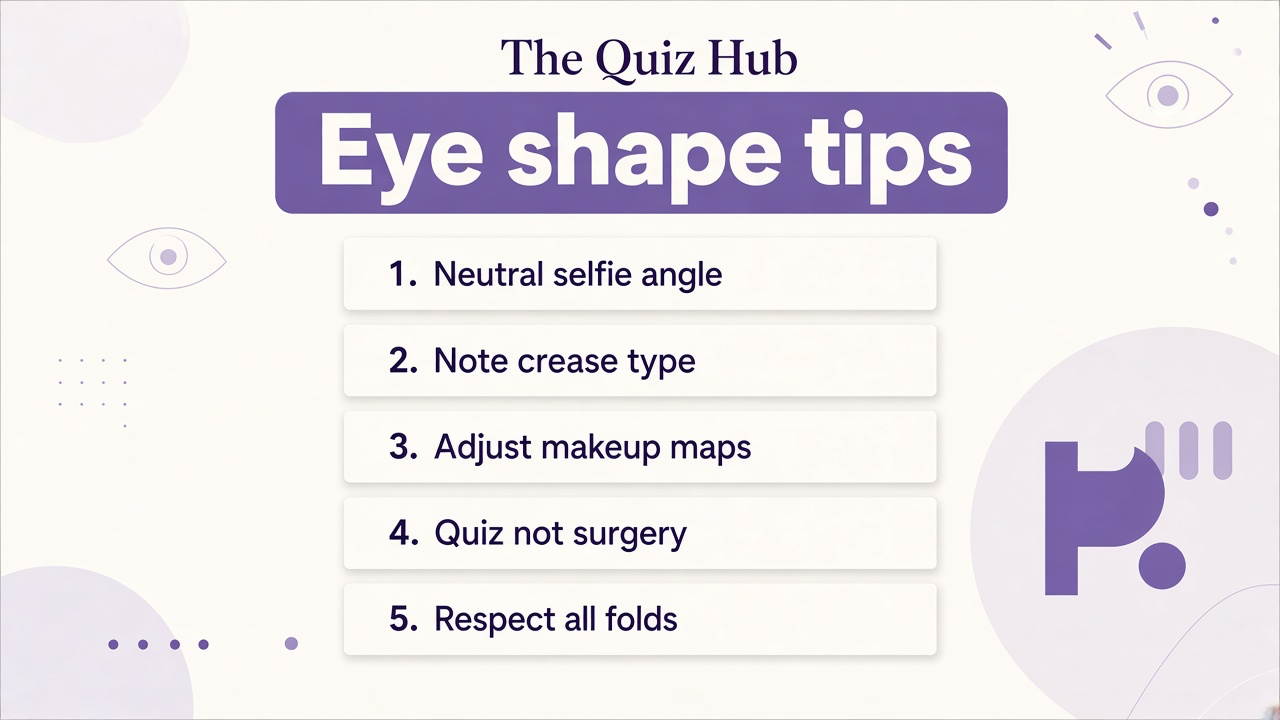 Eye shape tips: neutral selfie, note crease type, makeup maps differ, quiz not surgery advice