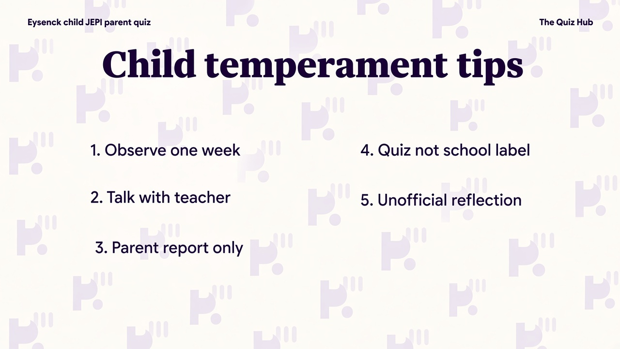 Child temperament tips: observe one week, talk with teacher, compare traits humbly, quiz not school label or diagnosis