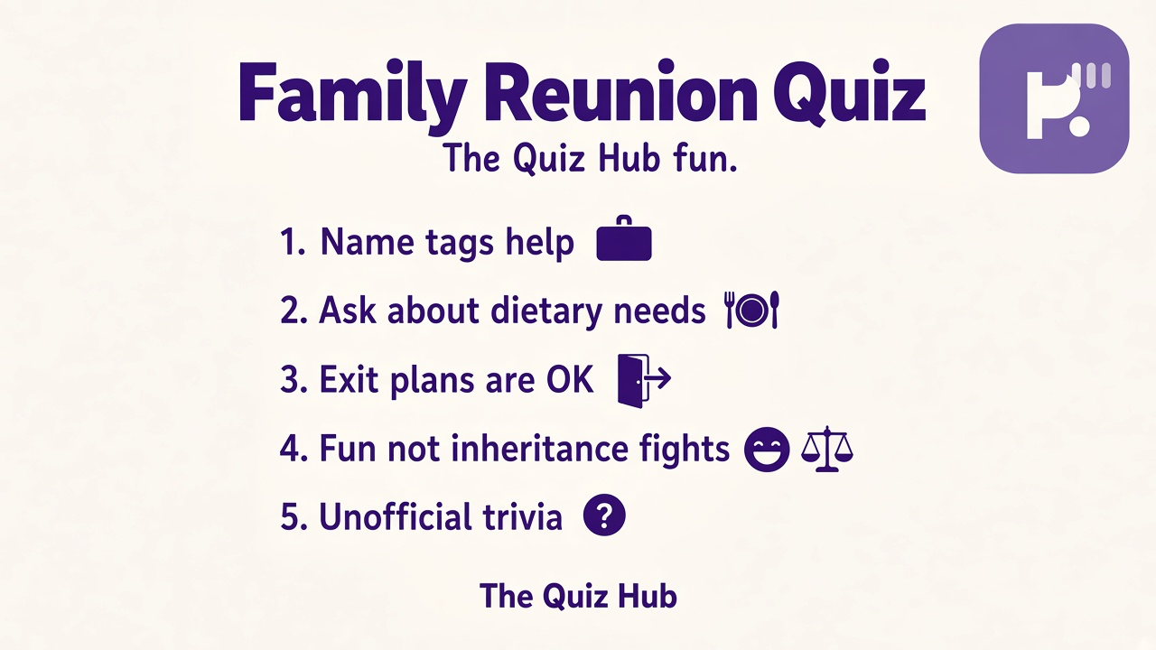 Family reunion tips: name tags help, ask dietary needs, exit plans OK, fun not inheritance fight, unofficial trivia