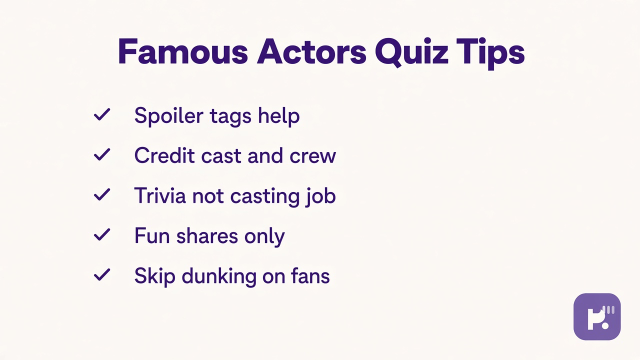 Famous actors fan tips: casting literacy, spoiler tags, credit crews, unofficial trivia, kind shares