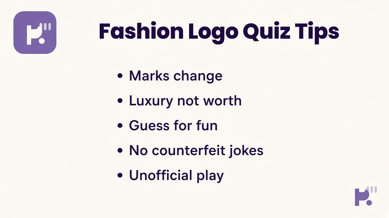 Fashion logo quiz tips: mark recall, rebrands happen, luxury not self-worth, guess for fun, no counterfeit jokes, unofficial play