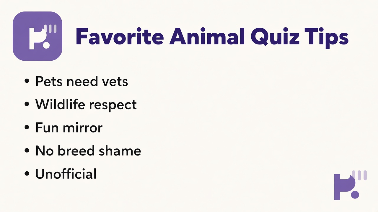 Favorite animal quiz tips: pets need vets; wildlife respect; fun mirror; no breed shame; unofficial reflection