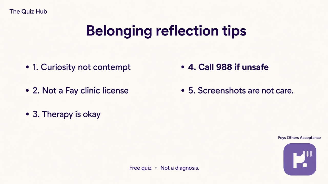 Others acceptance tips: inclusion bids happen; pause before mind-reading; worth not votes; therapy OK; 988 crisis; quiz not Fay license