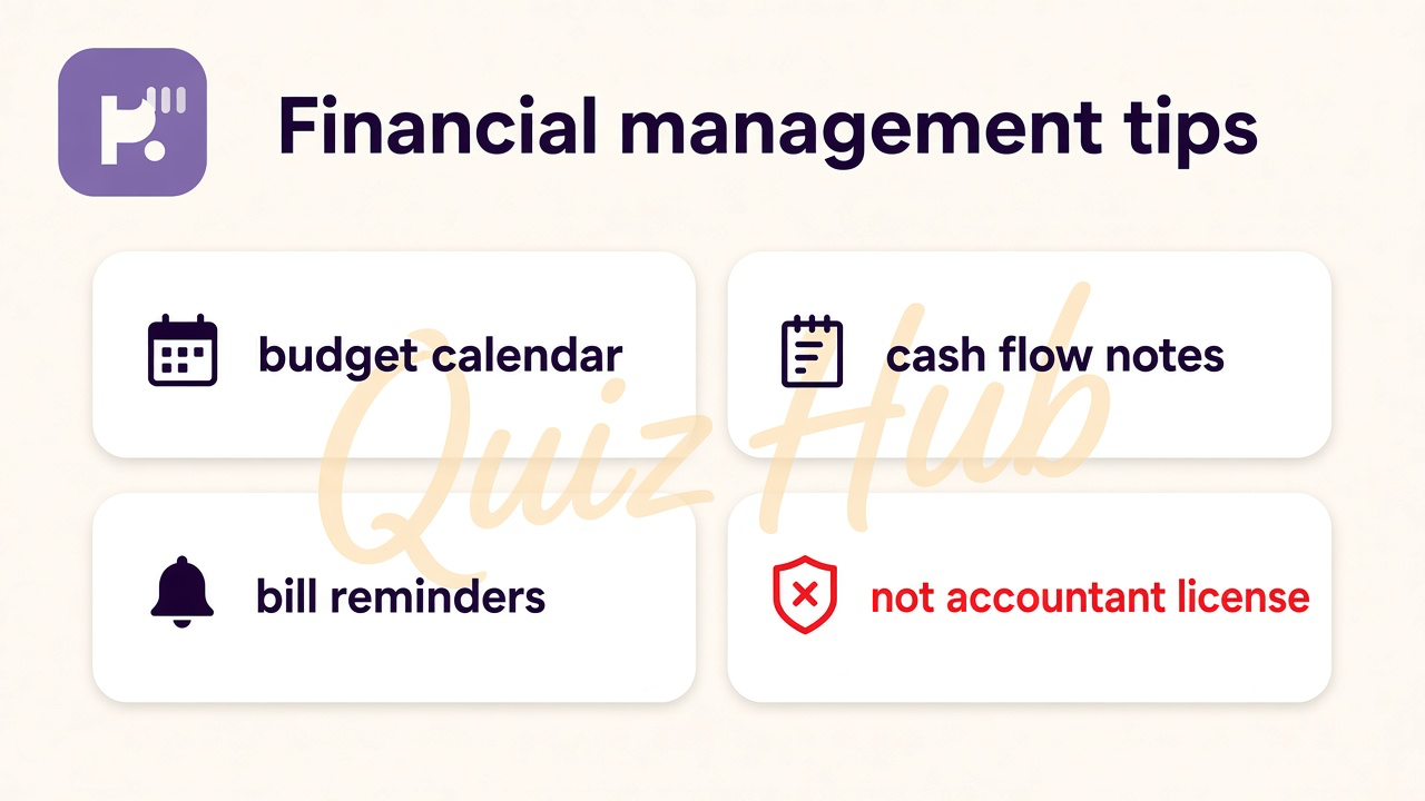 Financial management tips: monthly map, track inflows outflows, bill calendar, quiz not accountant license
