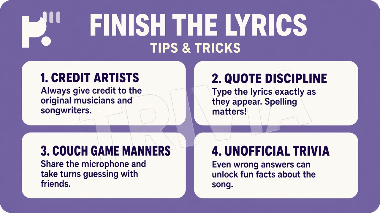 Finish the lyrics quiz tips: kind misses; short quotes; spoiler consent; unofficial games; no label badge shares