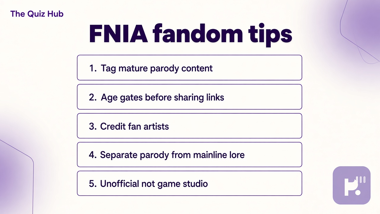Fnia quiz tips: parody not official FNAF; age gates; consent before shares; credit fan art; unofficial not game studio