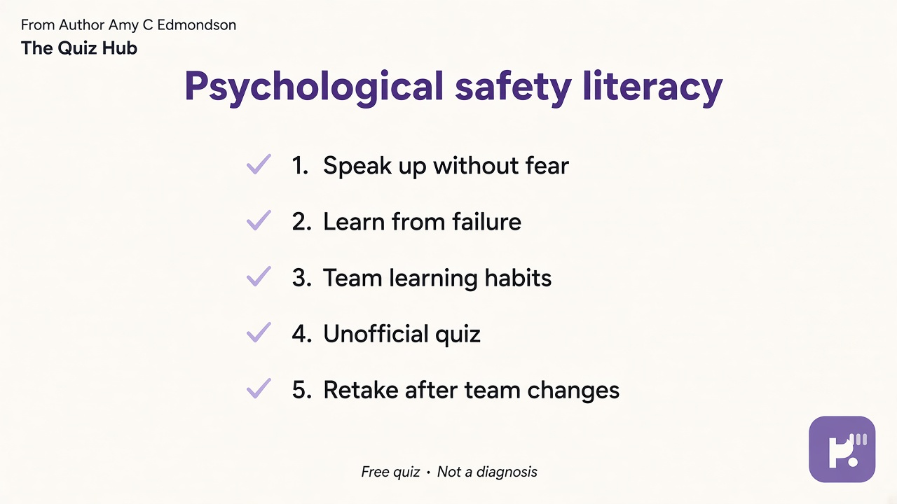 Safety tips: speak up; learn from failure; team learning; unofficial quiz; retake after team changes