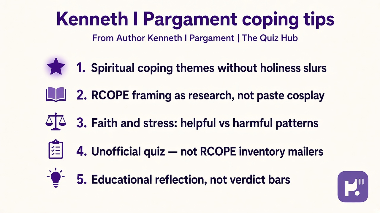 Pargament tips: coping not verdict; RCOPE as research; faith stress context; unofficial quiz; no holiness dunk threads