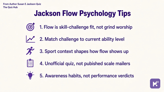 Jackson tips: flow not grind dunk; challenge-skill fit; sport context; unofficial quiz; not scale mailers