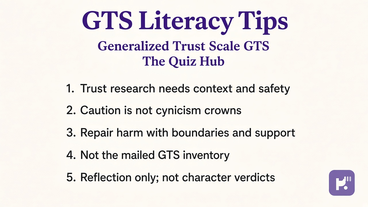 GTS tips: trust is contextual; caution not cynicism crown; repair after harm; unofficial not mailed GTS inventory