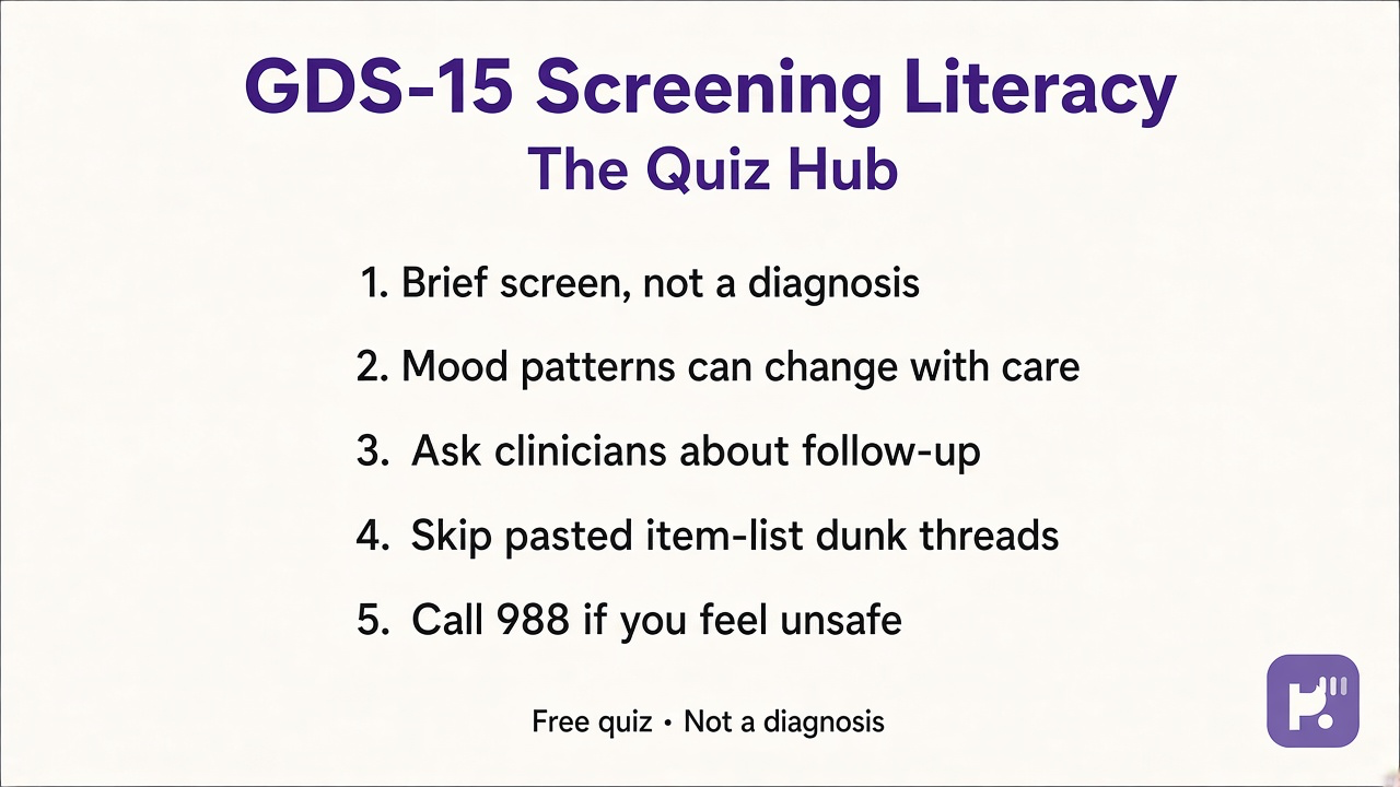 GDS-15 tips: screening literacy; mood not moral fail; clinician follow-up; respect elders; unofficial quiz not diagnosis