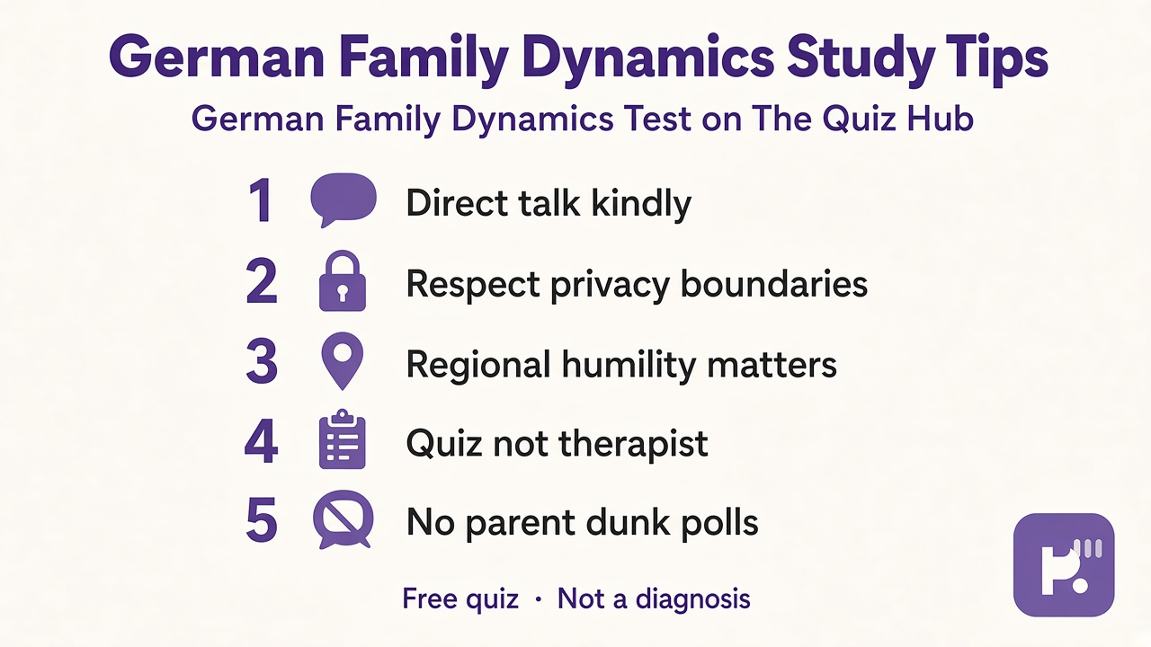 German family tips: direct talk kindly; privacy respect; regional humility; quiz not therapist; no parent dunk polls