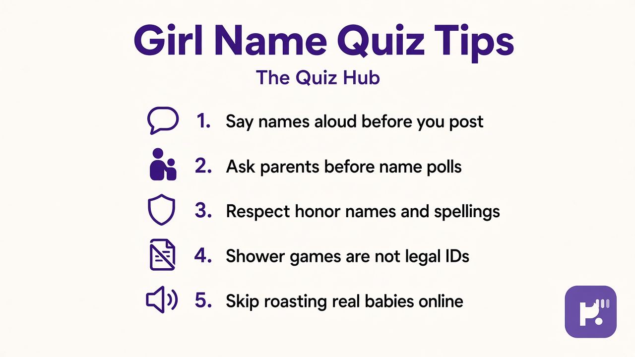 Girl name quiz tips: sound roots; honor family gently; share for fun; quiz not birth certificate