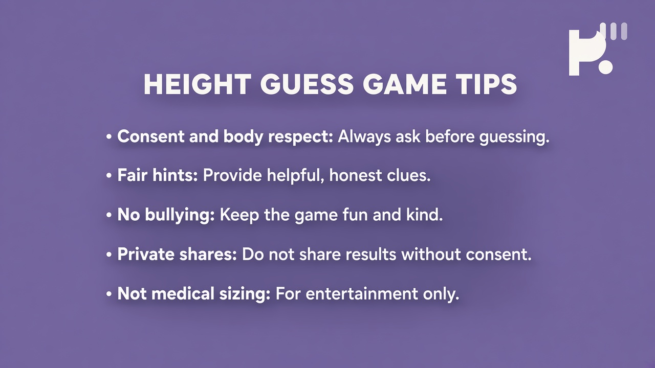 Height guess tips: ask before guessing; body respect; fair hints; quiz not medical sizing