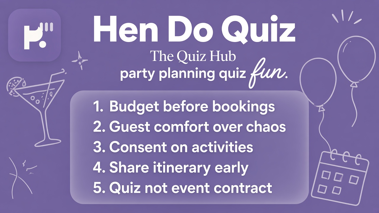 Hen do tips: bride-led plans; budget consent; safety rides; opt-in games; quiz not pro planner contract