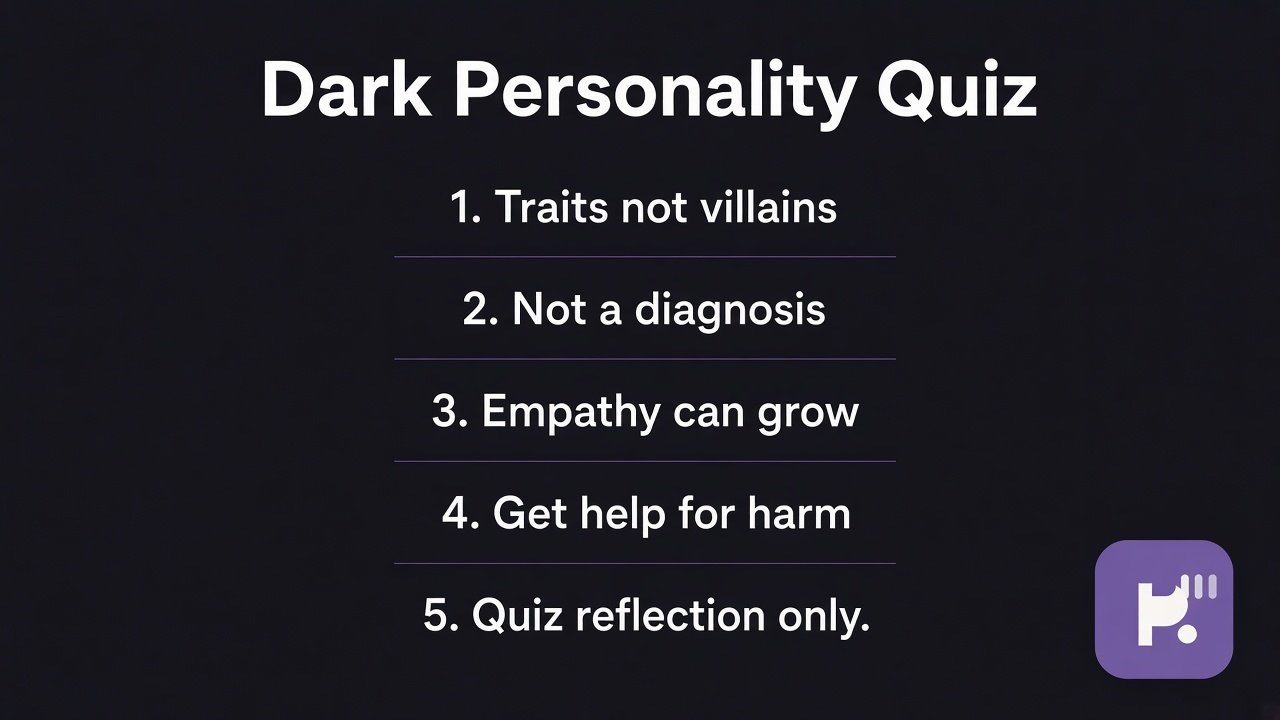 Dark triad tips: traits not villains; notice manipulation; refuse ex labels; quiz not clinical diagnosis