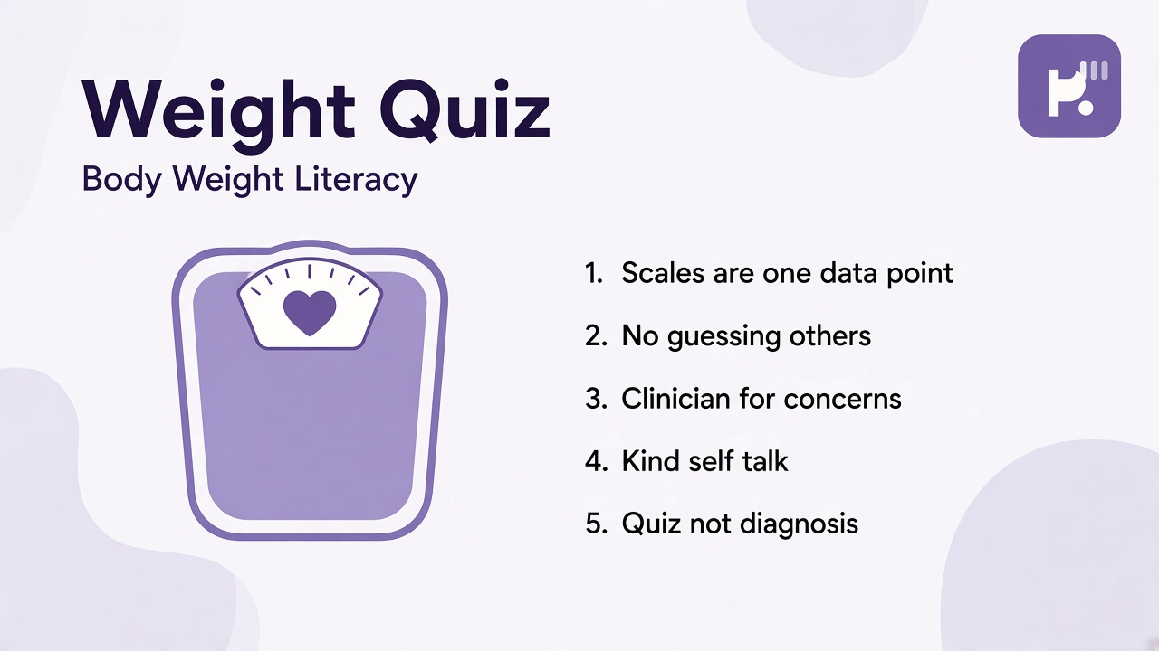 Body literacy tips: kind scale habits; limit shame scrolls; ask clinicians; quiz not guess others weight