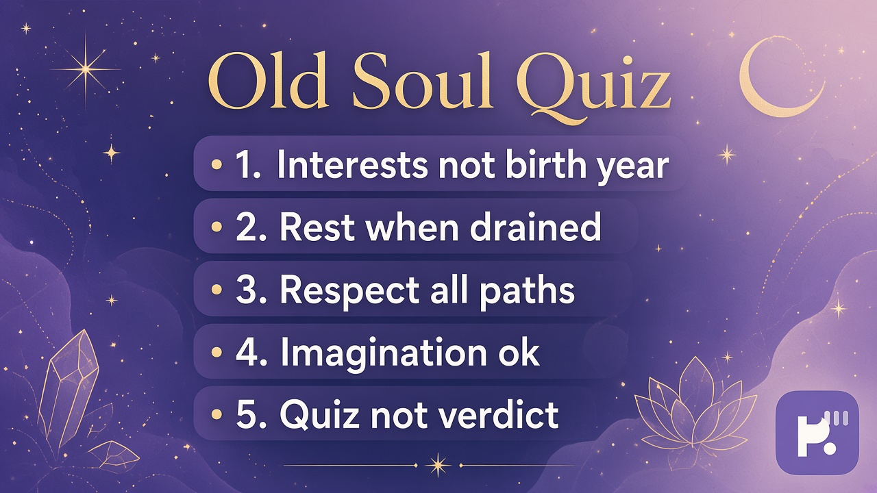 Soul age tips: old-soul story play; humble wonder; no superiority lectures; quiz not destiny or soul-rank dunk