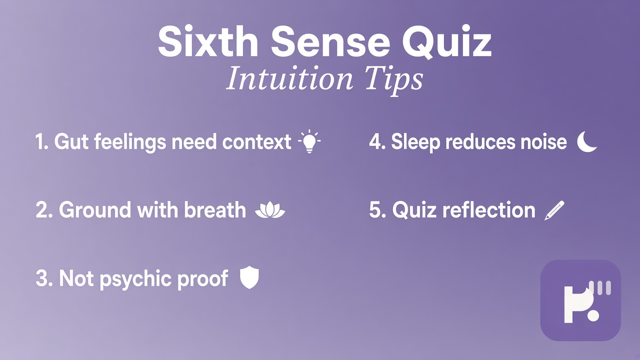 Intuition literacy tips: notice gut signals; stay curious; ground in facts; quiz not psychic proof; skip stranger polls