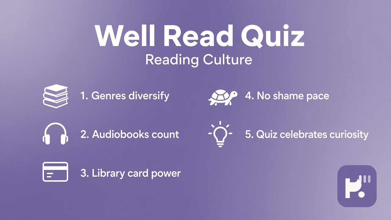 Reading habit tips: steady rhythm; genre curiosity; no IQ dunk; quiz not literary rank or shelf shame