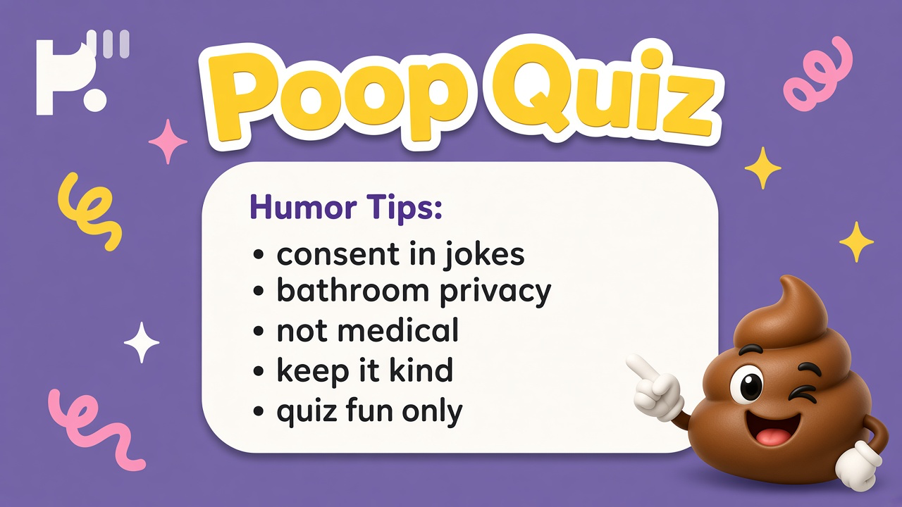 Gut humor tips: laugh with consent; bathroom privacy; fiber sense; quiz not gastro dx; skip dare bullying