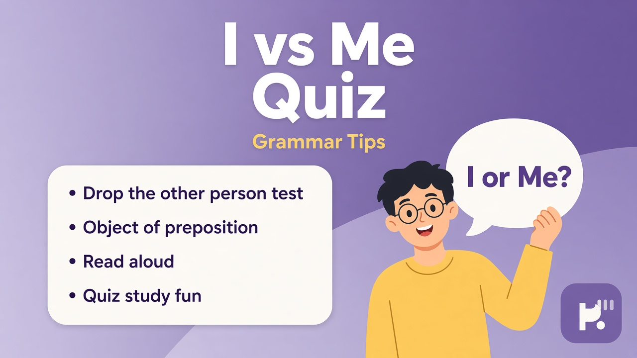 I vs me tips: subject case; object case; compound pairs; kind edits; quiz not grammar police dunk