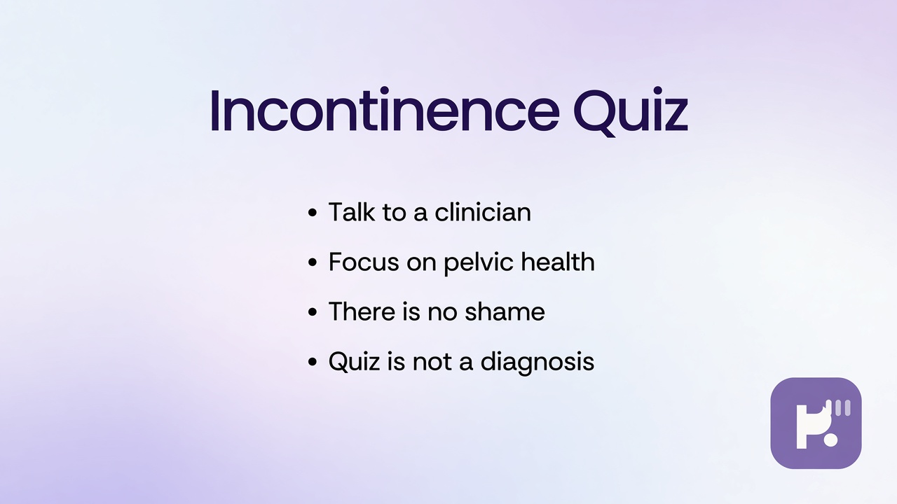 Incontinence literacy tips: symptom words; pelvic habits; ask clinicians; quiz not diagnosis or leak ranking polls