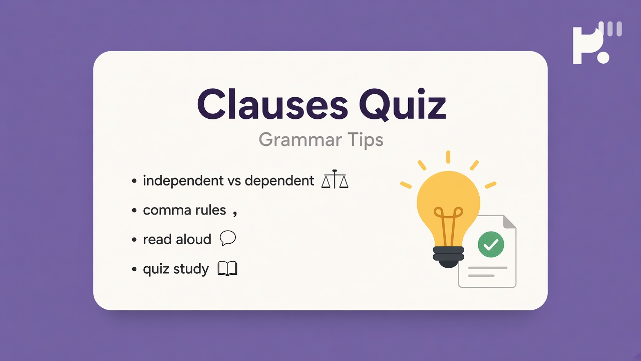 Clause study tips: spot independent; dependent markers; commas; quiz not teacher grade or dunk threads