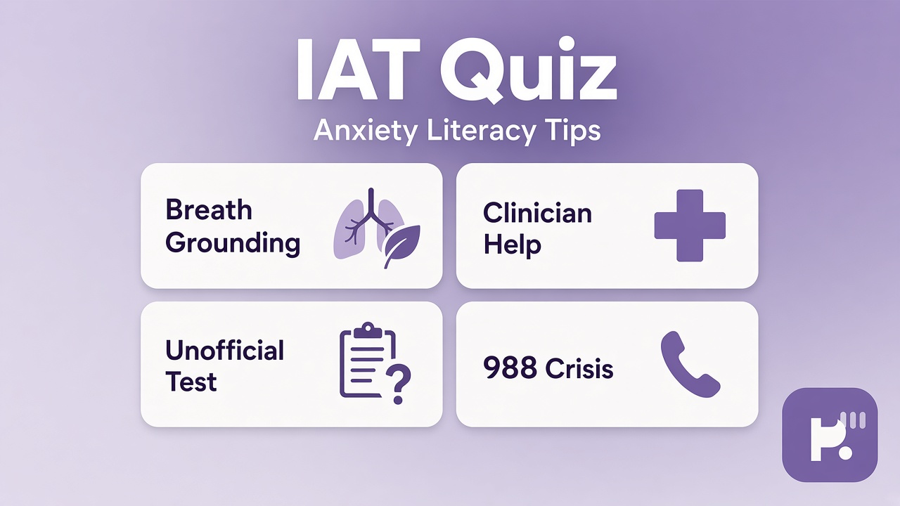 IAT anxiety tips: integrative literacy, body-mind cues, see clinician if unsafe, unofficial quiz not diagnosis dunk threads