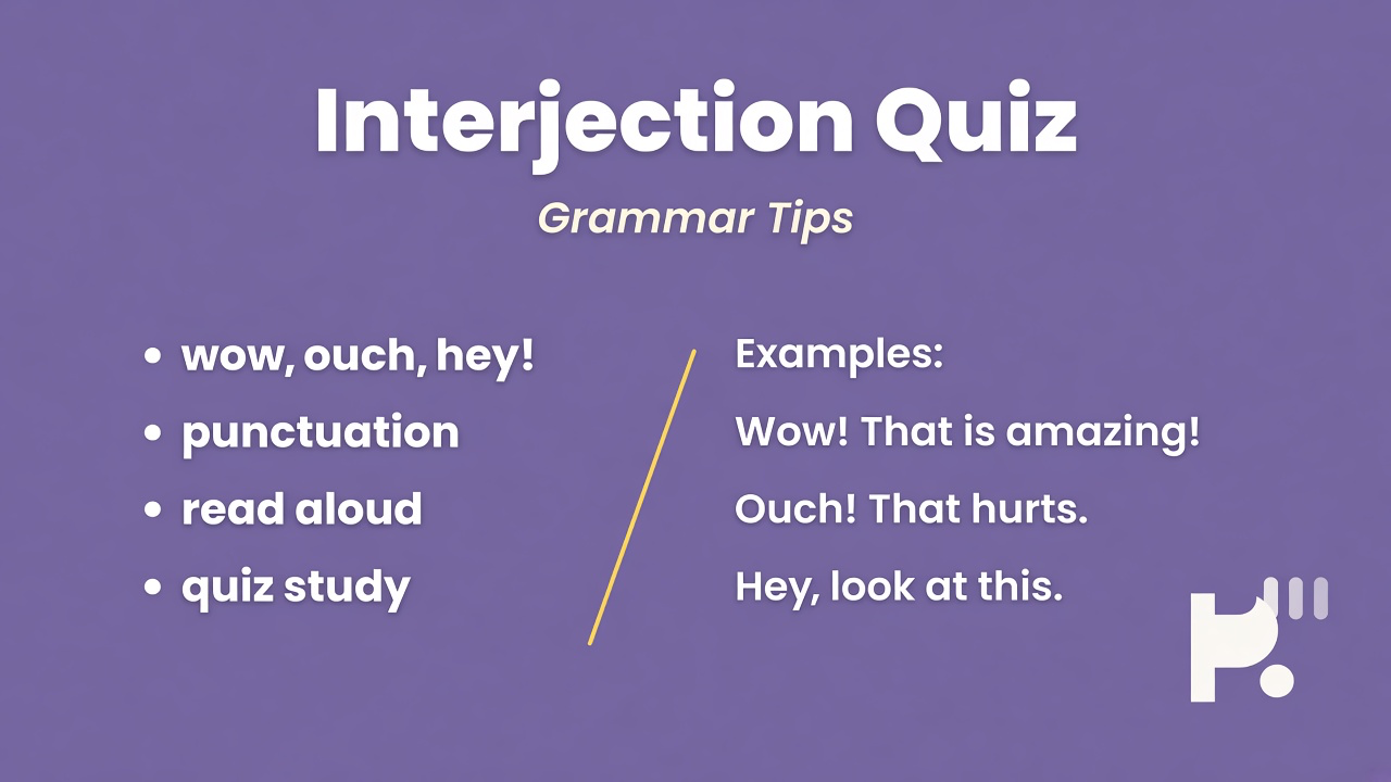 Interjection tips: spot emotion words; punctuate mood; match register; quiz not AP exam or grammar roast