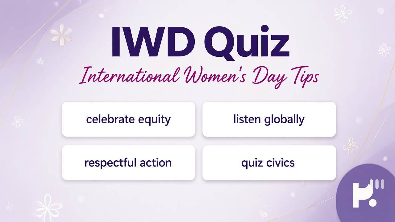 IWD civics tips: March 8 history; rights literacy; inclusive respect; quiz not political dunk or shame threads