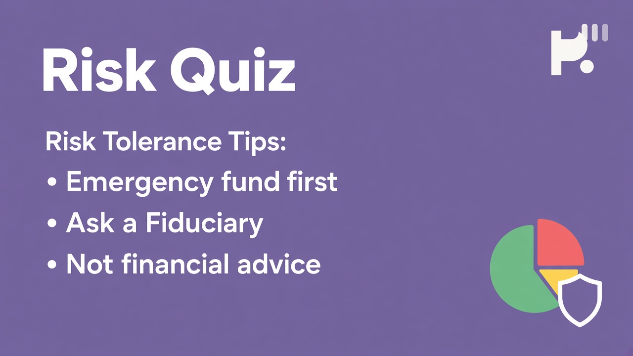 Risk tolerance tips: name volatility comfort; pause after losses; diversify learning; quiz not fiduciary advice