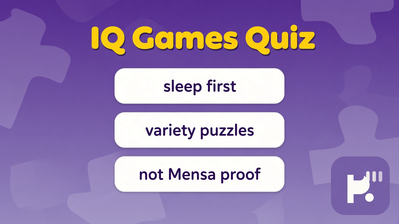 Brain-game tips: logic puzzles; memory warm-ups; spoiler manners; quiz not Mensa proof or stranger dunk threads