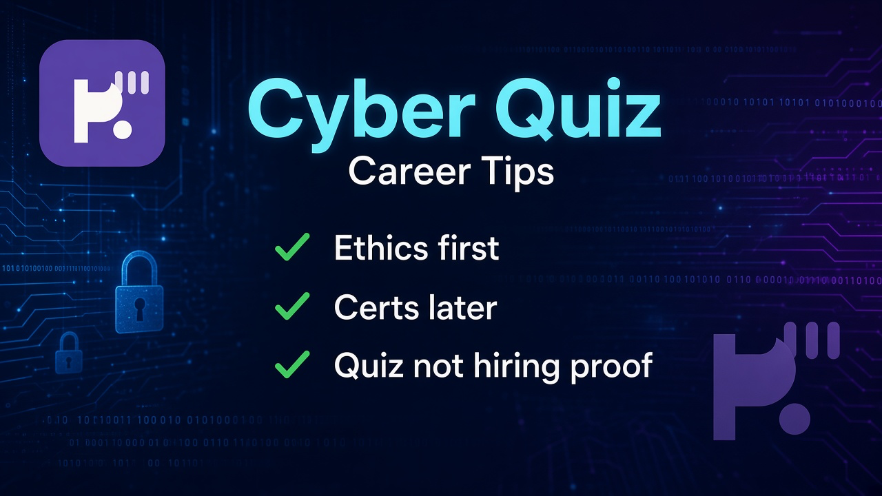 Cyber career tips: ethics first; detail patience; incident humility; quiz not Security+ proof or hacker cosplay