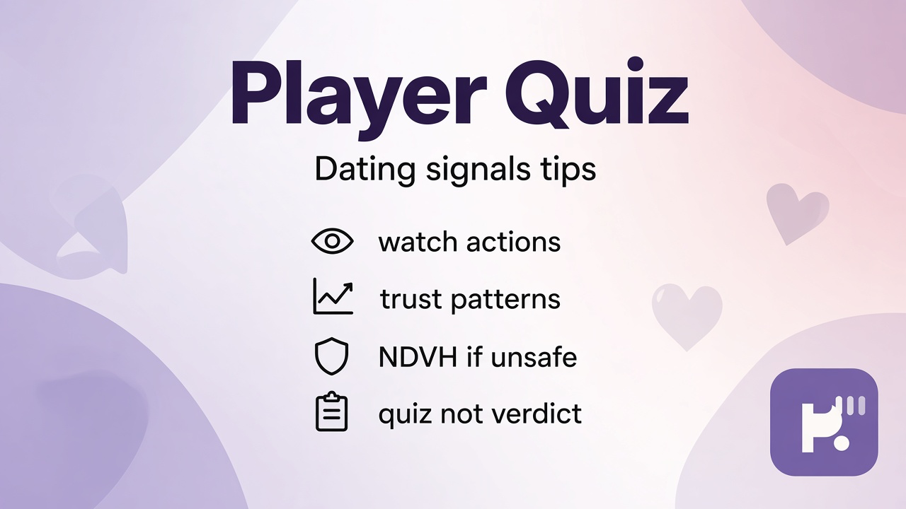 Player quiz tips: match words to actions, honest dating context, no breadcrumb chase, quiz not cheater verdict